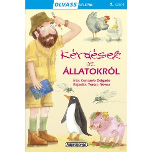 KÉRDÉSEK AZ ÁLLATOKRÓL - Olvass velünk! 1. szint