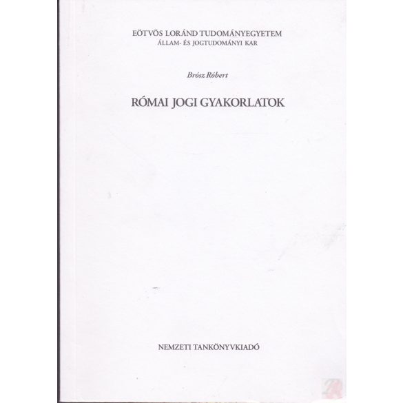 RÓMAI JOGI GYAKORLATOK