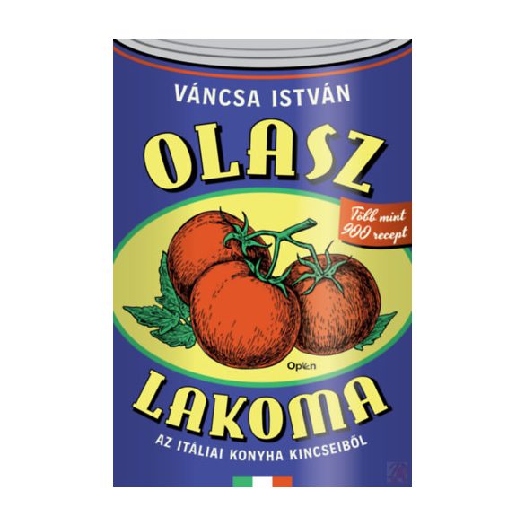 OLASZ LAKOMA – AZ ITÁLIAI KONYHA KINCSEIBŐL