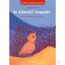 AZ ELKÓSZÁLT KISMADÁR – Vidám meseolvasó 2. 