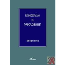 RENDSZERVÁLSÁG ÉS TÁRSADALOMELMÉLET. TANULMÁNYOK