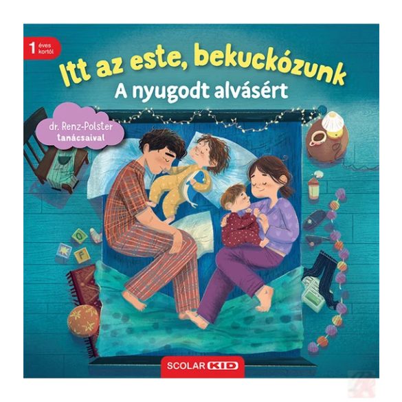 ITT AZ ESTE, BEKUCKÓZUNK – A NYUGODT ALVÁSÉRT