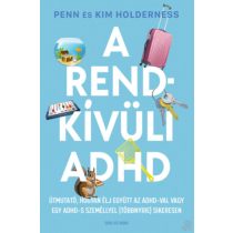A RENDKÍVÜLI ADHD