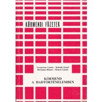 KÖRMEND A HADTÖRTÉNELEMBEN