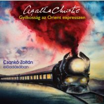 GYILKOSSÁG AZ ORIENT EXPRESSZEN - hangoskönyv
