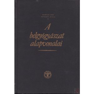 A BELGYÓGYÁSZAT ALAPVONALAI I-II. kötet