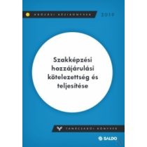   SZAKKÉPZÉSI HOZZÁJÁRULÁSI KÖTELEZETTSÉG ÉS TELJESÍTÉSE