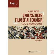 SKOLASZTIKUS FILOZÓFIAI TEOLÓGIA