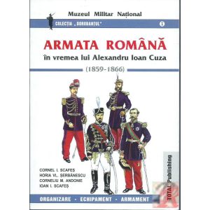 ARMATA ROMANA IN VREMEA LUI ALEXANDRU IOAN CUZA (1859-1866)