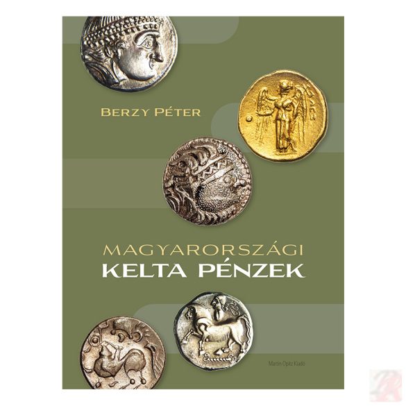 MAGYARORSZÁGI KELTA PÉNZEK