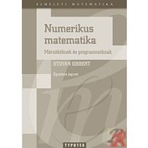 NUMERIKUS MATEMATIKA MÉRNÖKÖKNEK ÉS PROGRAMOZÓKNAK