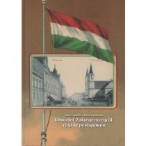 ÜDVÖZLET ZALAEGERSZEGRŐL RÉGI KÉPESLAPOKON