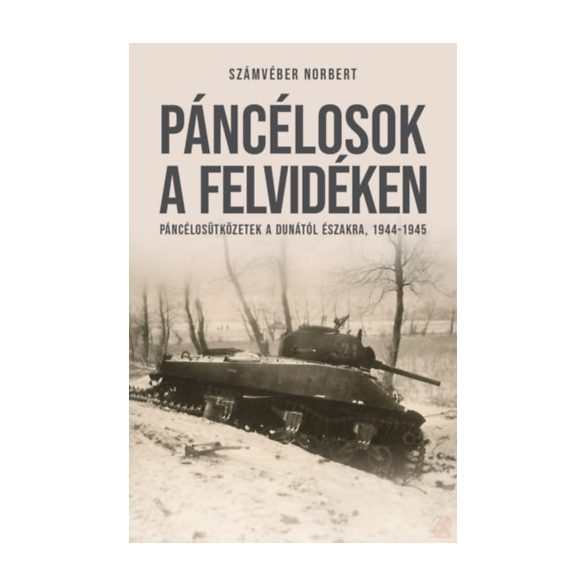 PÁNCÉLOSOK A FELVIDÉKEN