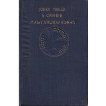 A CSEHEK MAGYARORSZÁGBAN I-II.