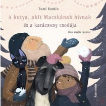 A KUTYA, AKIT MACSKÁNAK HÍVNAK ÉS A KARÁCSONY CSODÁJA