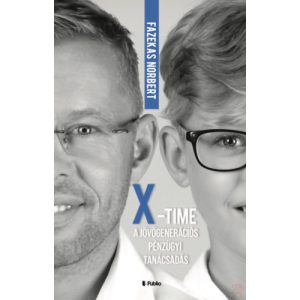 X-TIME - A JÖVŐGENERÁCIÓS PÉNZÜGYI TANÁCSADÁS