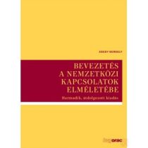 BEVEZETÉS A NEMZETKÖZI KAPCSOLATOK ELMÉLETÉBE