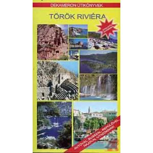TÖRÖK RIVIÉRA - Dekameron útikönyvek