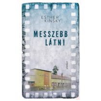MESSZEBB LÁTNI