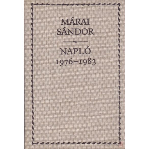 MÁRAI SÁNDOR: NAPLÓ 1976-1983