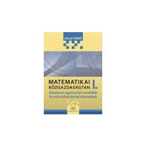 MATEMATIKAI KÖZGAZDASÁGTAN I.