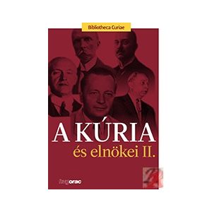 A KÚRIA ÉS ELNÖKEI II.