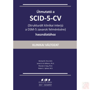 ÚTMUTATÓ A SCID-5-CV HASZNÁLATÁHOZ