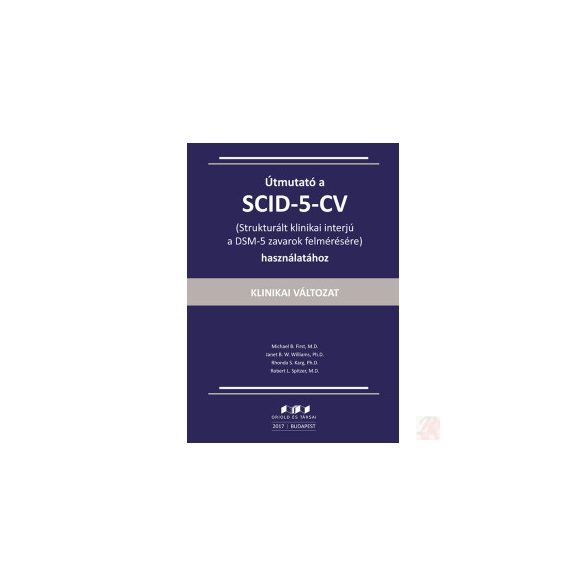 ÚTMUTATÓ A SCID-5-CV HASZNÁLATÁHOZ