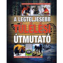 A LEGTELJESEBB TÚLÉLÉSI ÚTMUTATÓ