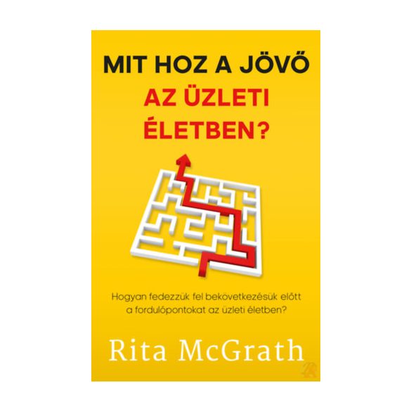 MIT HOZ A JÖVŐ AZ ÜZLETI ÉLETBEN? 
