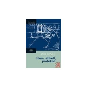 ILLEM, ETIKETT, PROTOKOLL ILLEM, ETIKETT, PROTOKOLL