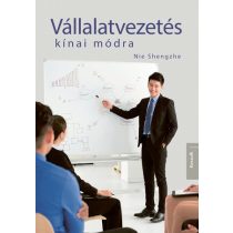 VÁLLALATVEZETÉS KÍNAI MÓDRA