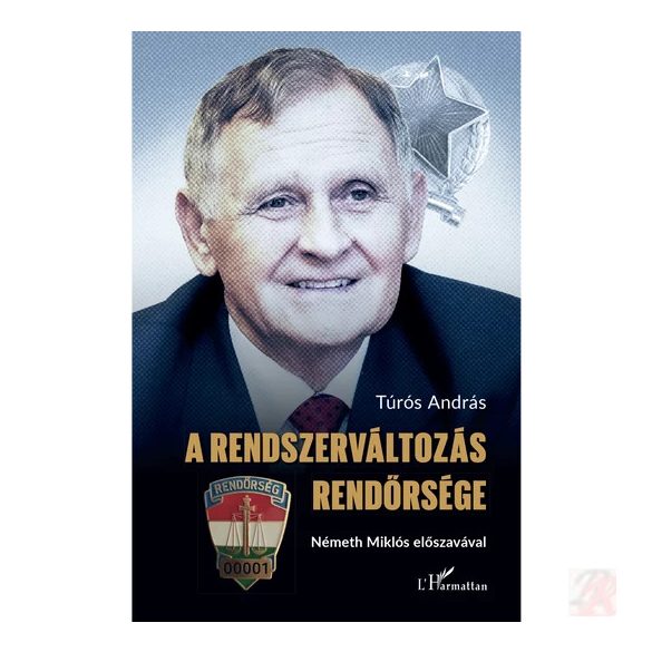 A RENDSZERVÁLTOZÁS RENDŐRSÉGE