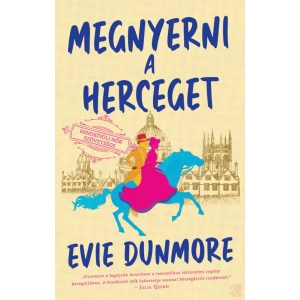 RENDKÍVÜLI NŐK SZÖVETSÉGE - MEGNYERNI A HERCEGET