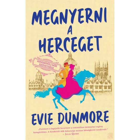 RENDKÍVÜLI NŐK SZÖVETSÉGE - MEGNYERNI A HERCEGET