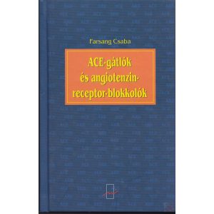 ACE-GÁTLÓK ÉS ANGIOTENZIN-RECEPTOR-BLOKKOLÓK