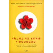VÁLLALD FEL BÁTRAN A BOLDOGSÁGOT