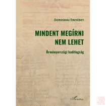 MINDENT MEGÍRNI NEM LEHET