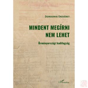 MINDENT MEGÍRNI NEM LEHET