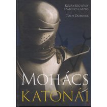 MOHÁCS KATONÁI