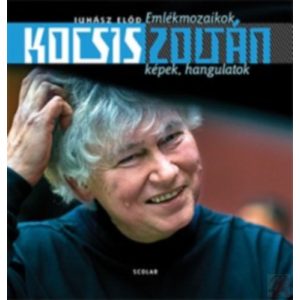 KOCSIS ZOLTÁN - EMLÉKMOZAIKOK, KÉPEK, HANGULATOK