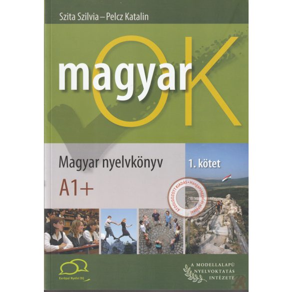 MagyarOK – Magyar nyelvkönyv 1. kötet A1+ 