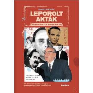 LEPOROLT AKTÁK - PERBEN A XX. SZÁZADDAL