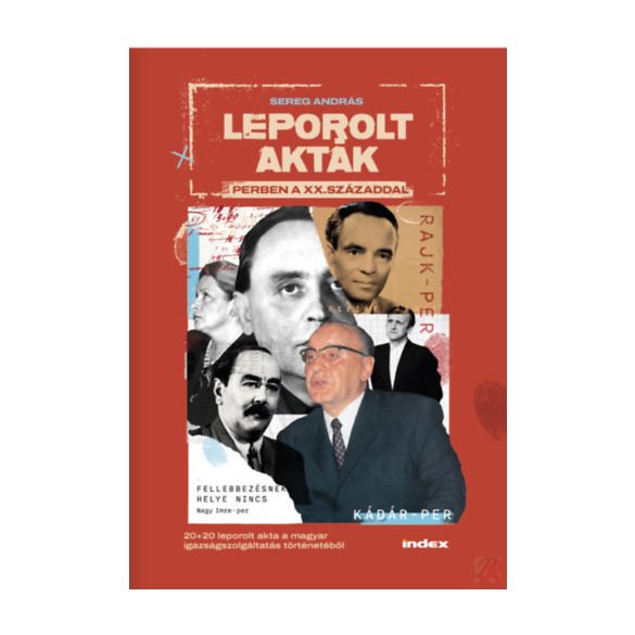 LEPOROLT AKTÁK - PERBEN A XX. SZÁZADDAL
