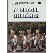 A PUEBLO INDIÁNOK
