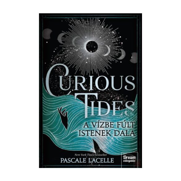 CURIOUS TIDES - A VÍZBE FÚLT ISTENEK DALA - Élfestett