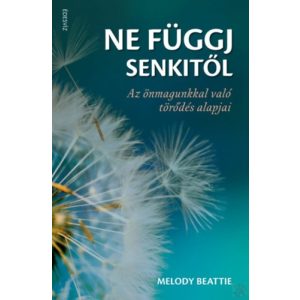 NE FÜGGJ SENKITŐL