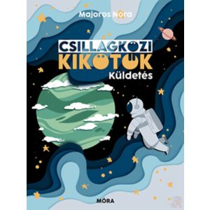 CSILLAGKÖZI KIKÖTŐK - KÜLDETÉS