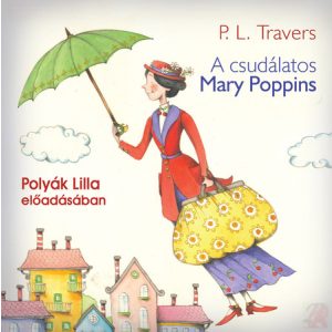 A CSUDÁLATOS MARY POPPINS - hangoskönyv