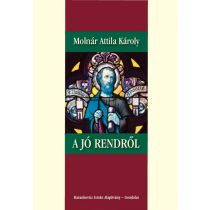A JÓ RENDRŐL